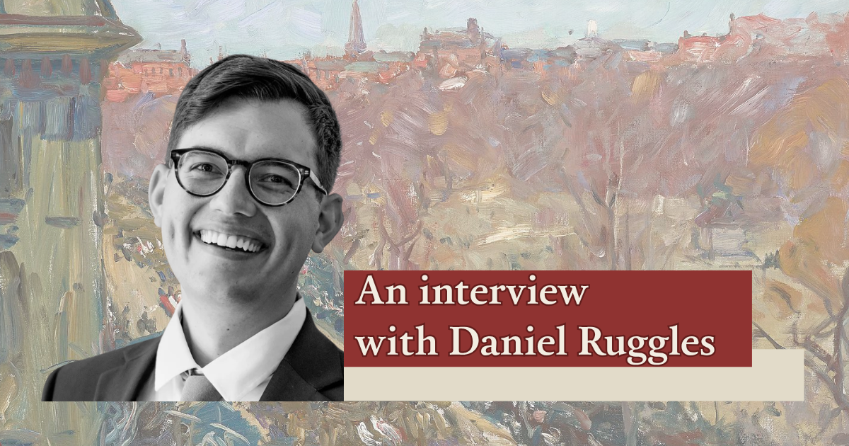 An interview with Daniel Ruggles - Jack Miller Center